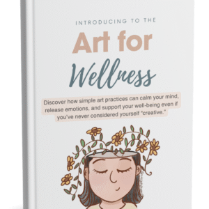 Introduction to Art for Wellness